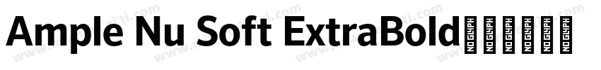 Ample Nu Soft ExtraBold字体转换